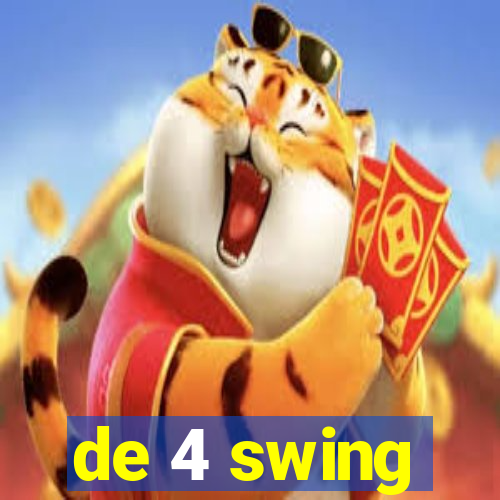 de 4 swing